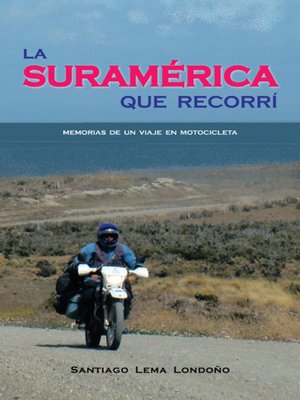 cover image of La Suramérica que Recorrí